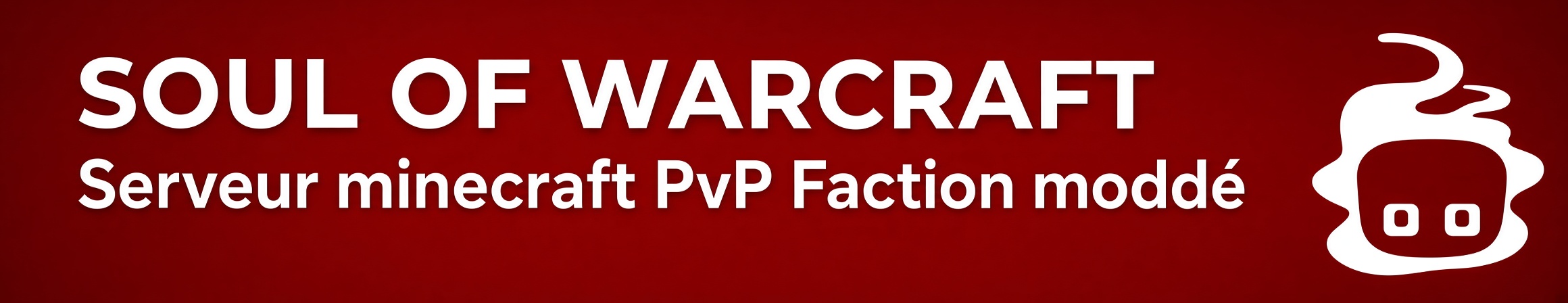 Banniere du serveur minecraft Soul of warcraft